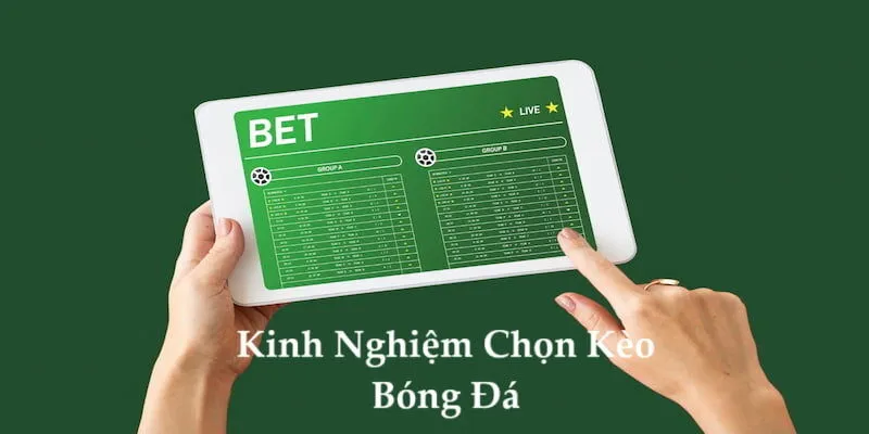 Người chơi áp dụng kinh nghiệm chọn kèo bóng đá để dễ dàng có được chiến thắng